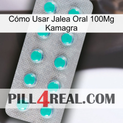 Cómo Usar Jalea Oral 100Mg Kamagra 28